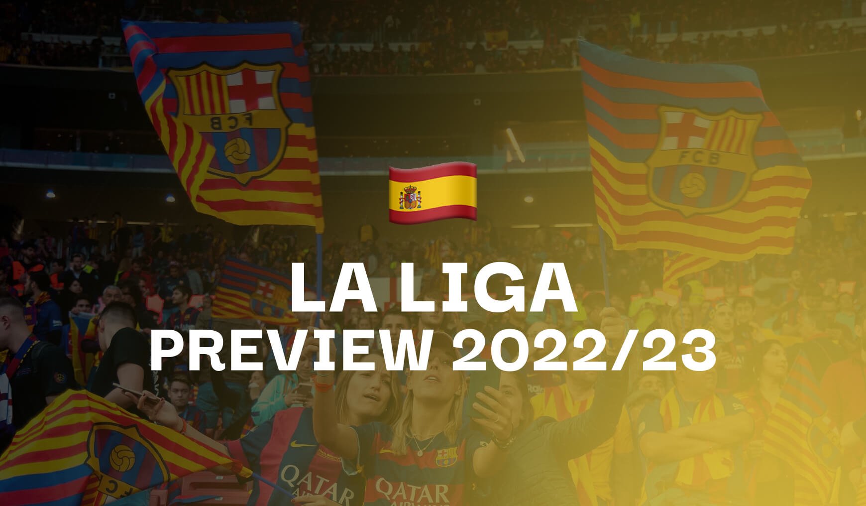 La Liga 2022/23 Outright Preview & Predictions | Andy's Bet Club