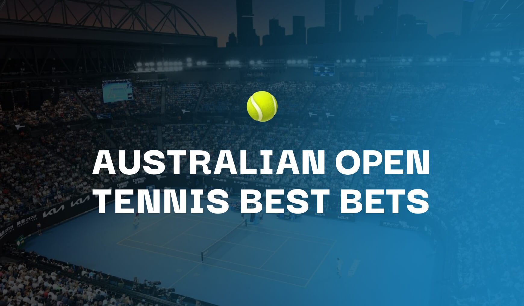 Australian Open 2023 Tennis Betting Preview & Tips
