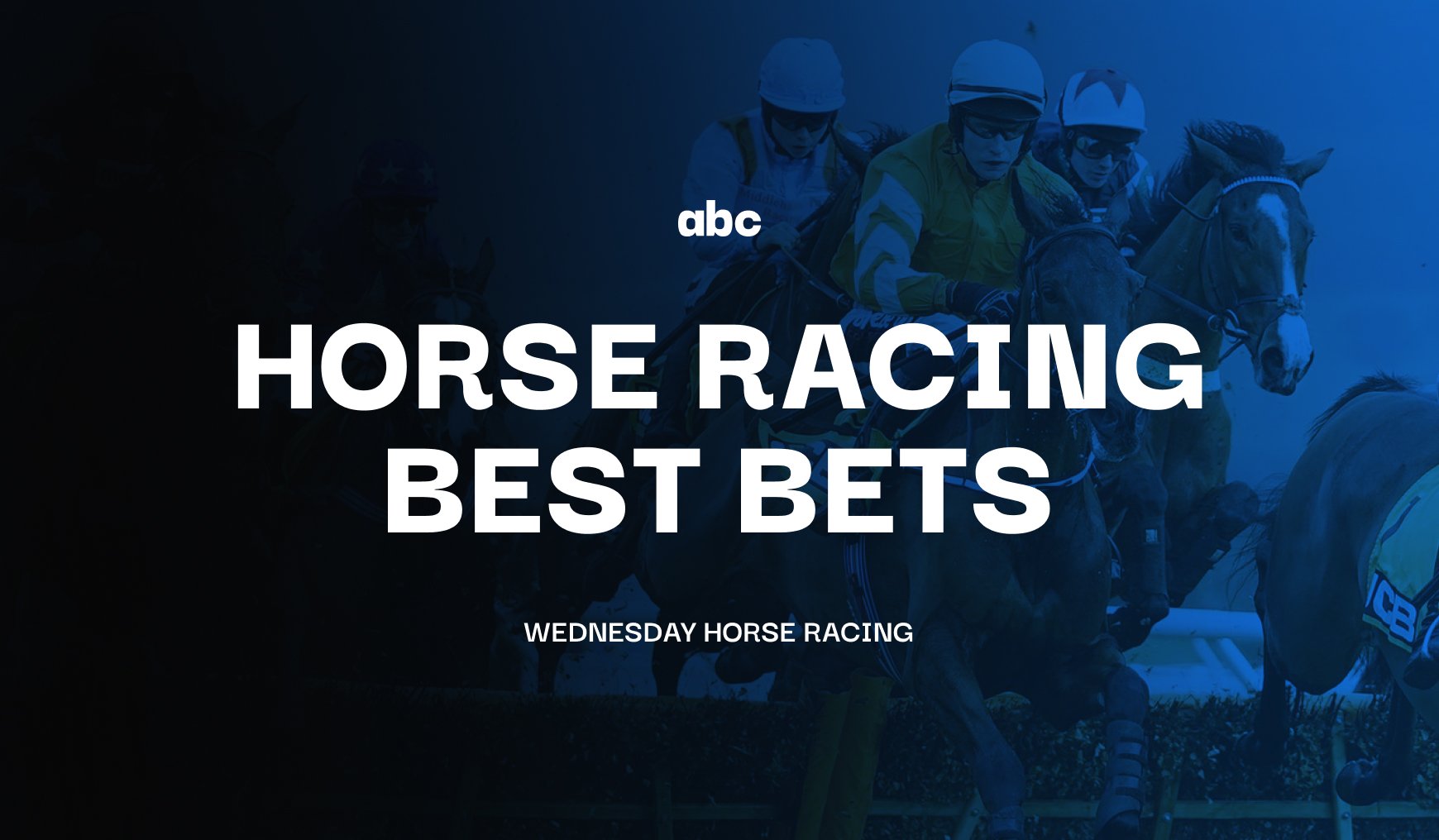 Wednesday's Horse Racing Best Bets & Predictions