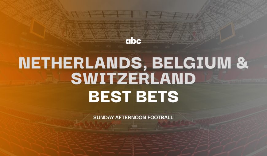 Netherlands, Belgium & Switzerland Best Bets Header