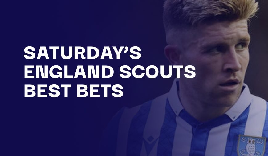 England League Scout Best Bets, Saturday