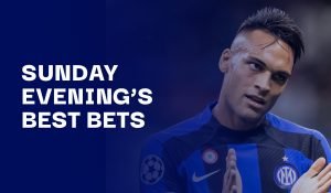 Sunday Evening's Best Bets (Inter)
