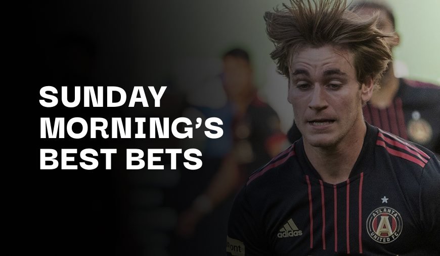 Sunday Morning's Best Bets - Atlanta United