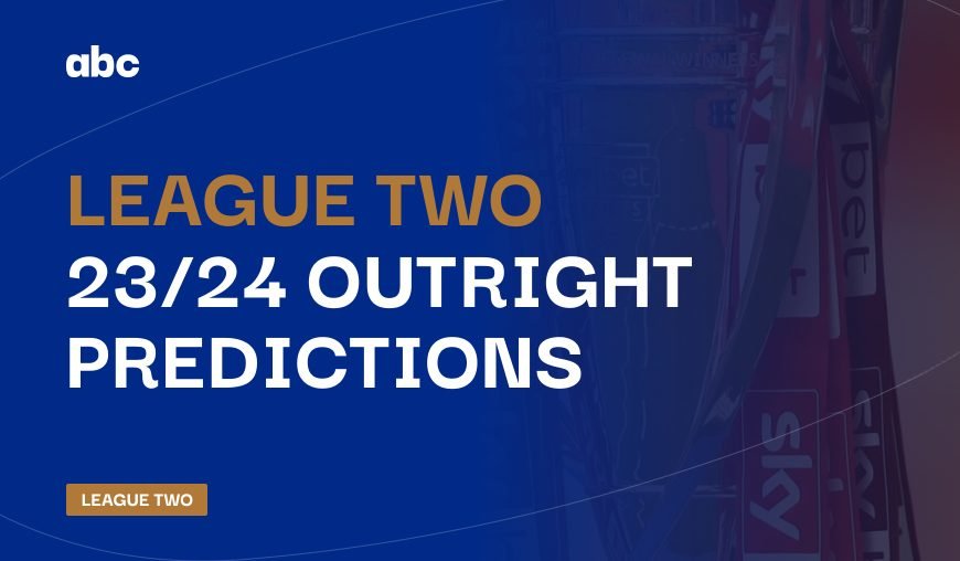 League 2 predictions  Betting tips for 2023/24 season