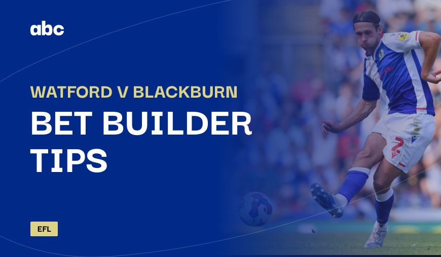 Watford v Blackburn Bet Builder