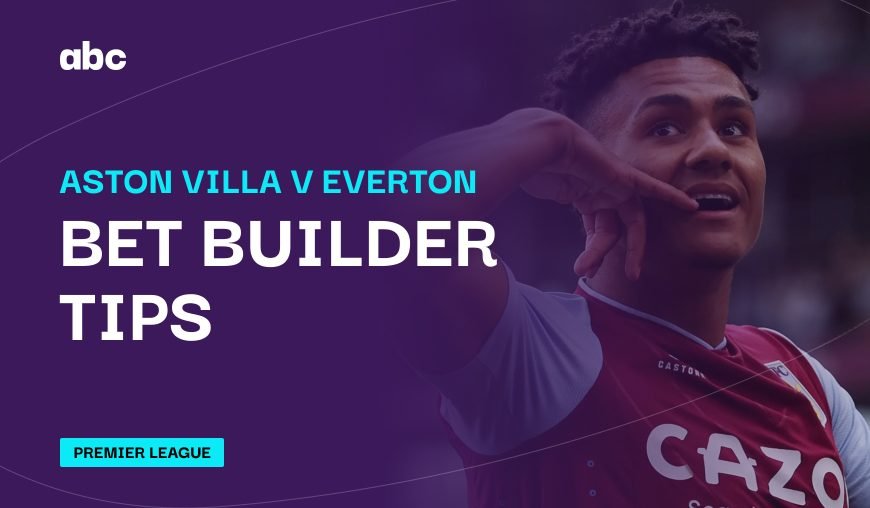 Aston Villa v Everton Bet Builder