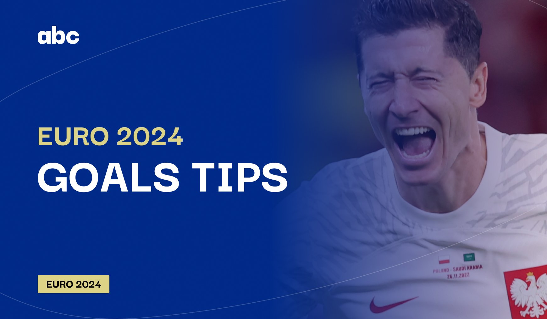 Sunday's Euro 2024 Qualifiers Goals Double Andy's Bet Club