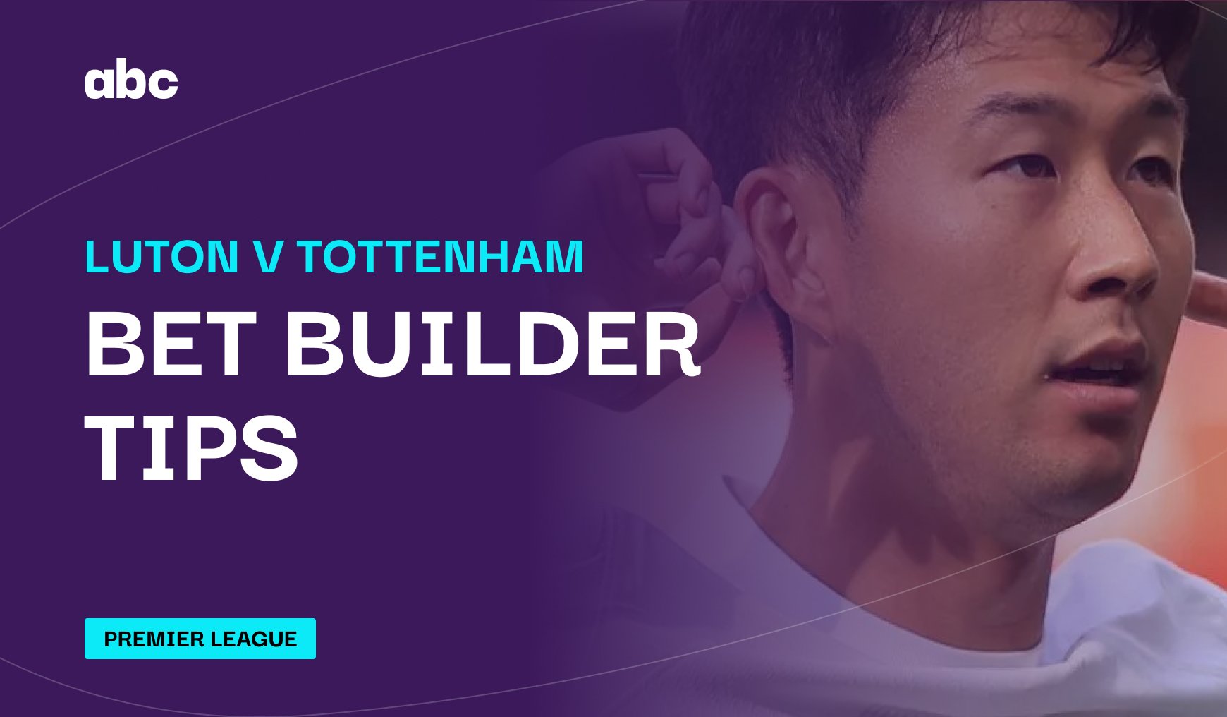 Luton Town vs Tottenham Hotspur Prediction and Betting Tips