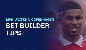 Man United v FC Copenhagen bet builder tips header
