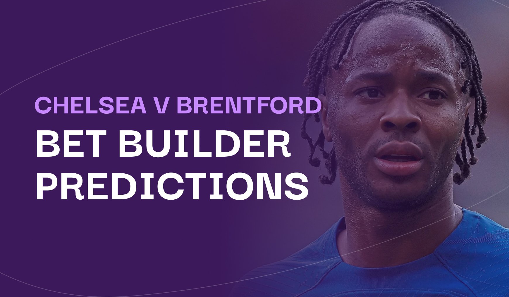 Chelsea V Brentford Bet Builder Stats & Predictions | Andy’s Bet Club