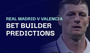 Real Madrid v Valencia bet builder