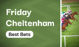 Friday's Cheltenham November Meeting Horse Racing Win Double, Each-Way Trixie & Each-Way Lucky 15 Tips