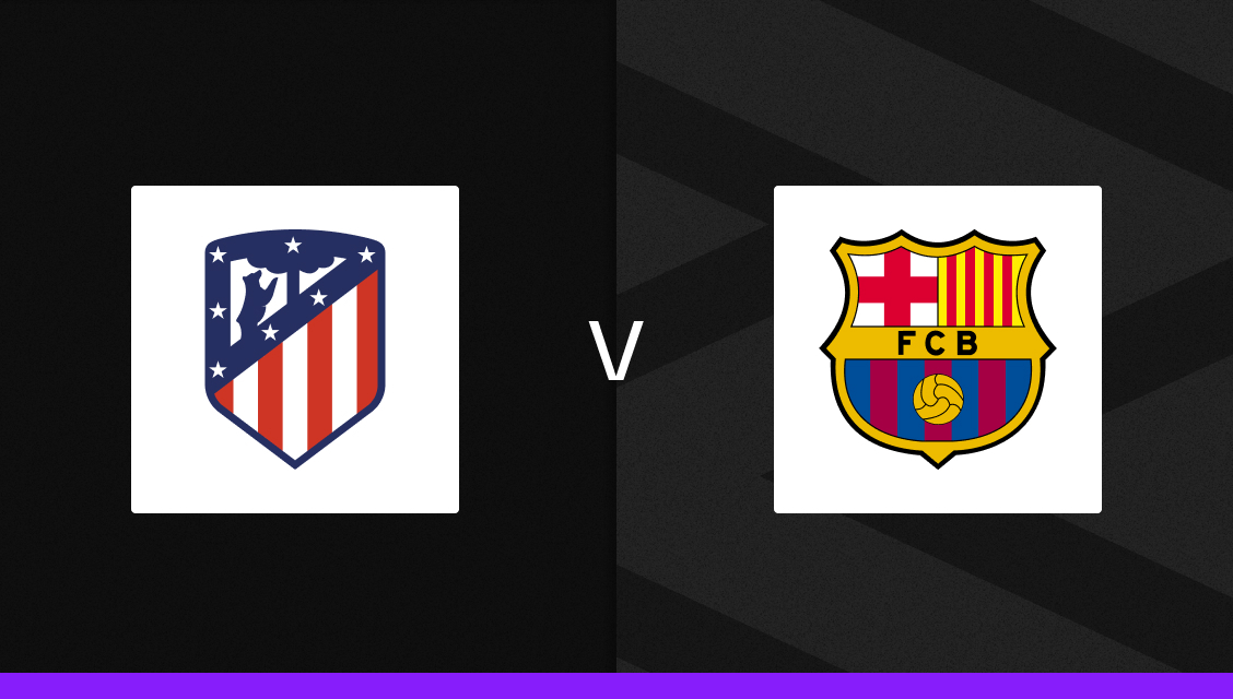 Atletico Madrid V Barcelona Bet Builder Stats & Predictions | Andy’s ...