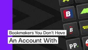 bookmakers you don't have an account with