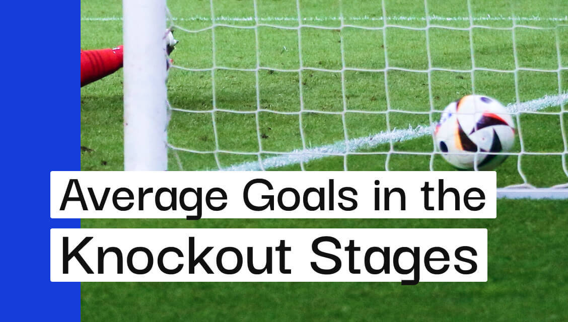 Euro 2024 Knockout Stages Betting Strategy Goals