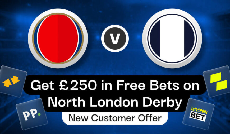 Free Bets north london derby