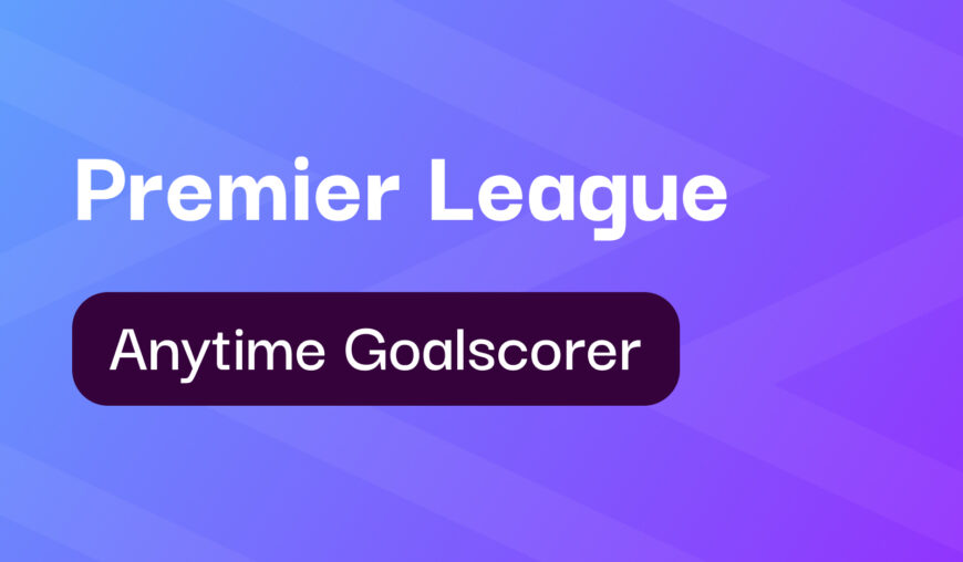 Saturday's 25/1 Premier League Anytime Goalscorer Tips