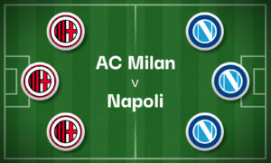 AC Milan v Napoli Best Betting Predictions, Cheat Sheet & Predicted Lineups