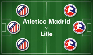 Atletico Madrid v Lille Best Betting Predictions, Cheat Sheet & Predicted Lineups