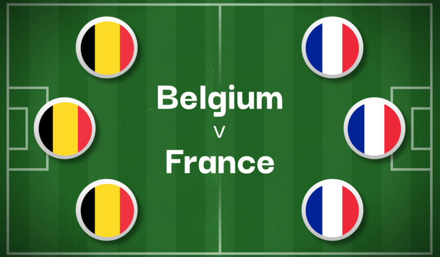 Belgium v France Betting Preview, Best Bets & Cheat Sheet