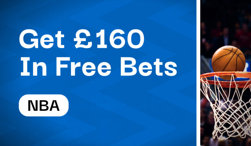 Get £160 in Free Bets for NBA Season Opener