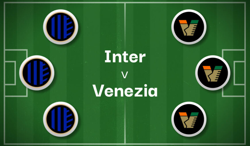 Inter Milan v Venezia Best Betting Predictions, Cheat Sheet & Predicted Lineups