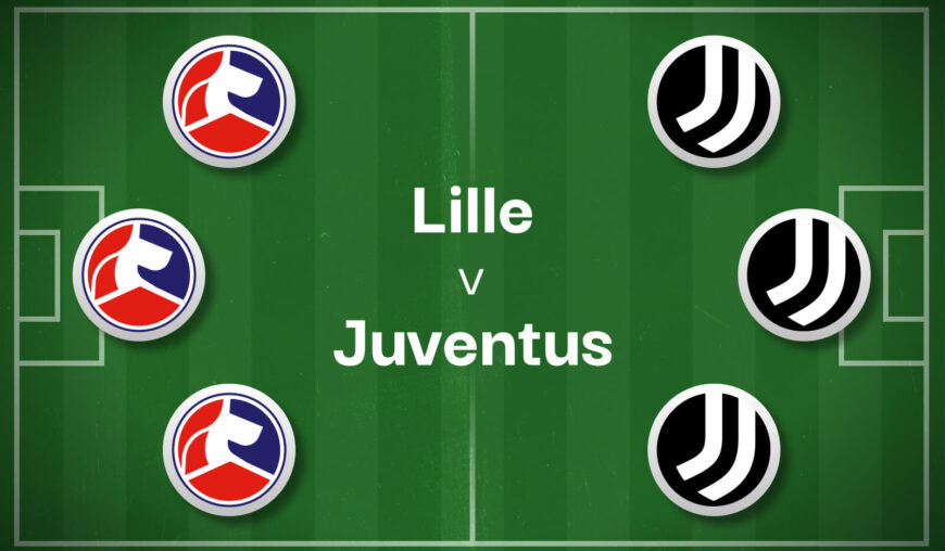 Lille v Juventus Best Betting Predictions, Cheat Sheet & Predicted Lineups