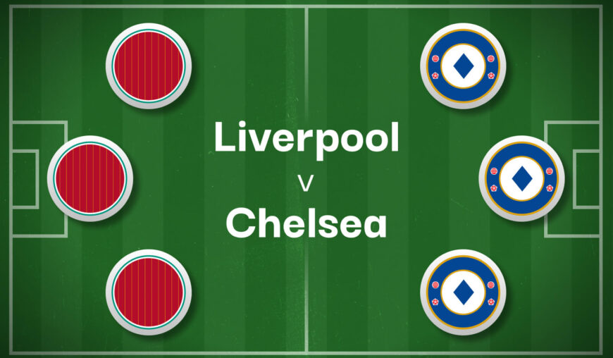 Liverpool v Chelsea Betting Preview, Best Bets & Cheat Sheet