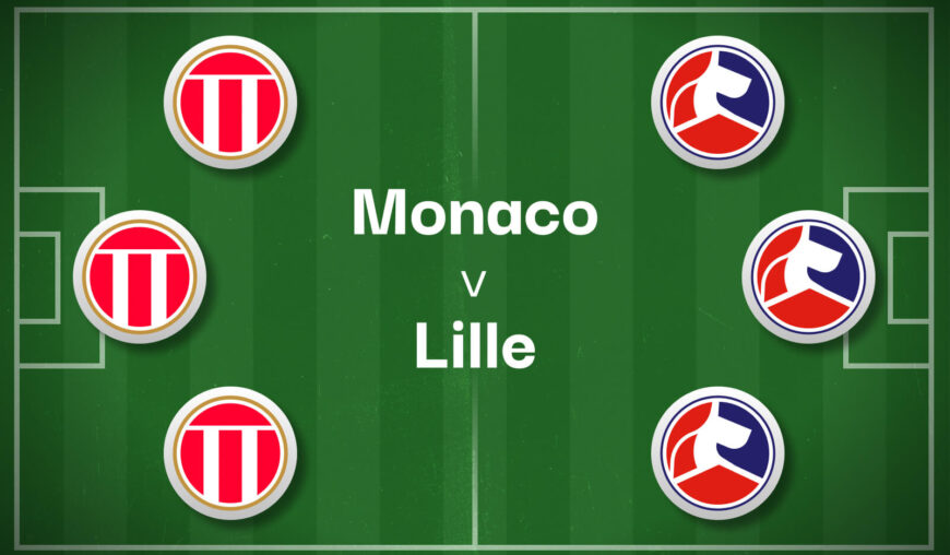 Monaco v Lille Betting Preview