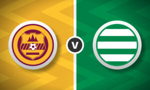 Motherwell v Celtic Bet Builder Tips - 2x Bet Builders 3/1 & 9/1