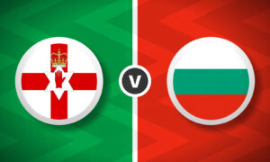 Northern Ireland v Bulgaria Bet Builder Tips