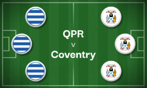 QPR v Coventry Best Betting Predictions, Cheat Sheet & Predicted Lineups