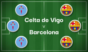 Celta Vigo v Barcelona Bet Preview