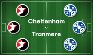 Cheltenham v Tranmere Best Betting Predictions, Cheat Sheet & Predicted Lineups