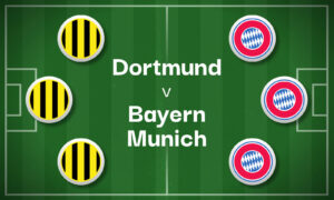 Dortmund v Bayern Munich Best Betting Predictions, Cheat Sheet & Predicted Lineups