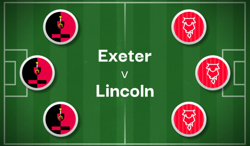 Exeter v Lincoln Bet Preview