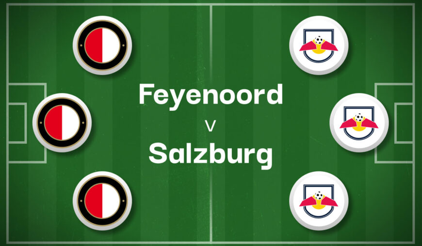 Feyenoord v Salzburg Best Betting Predictions, Cheat Sheet & Predicted Lineups