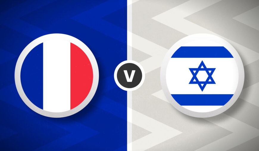 France v Israel Bet Builder Tips - 2x Bet Builders 2/1 & 8/1