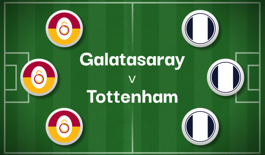 Galatasaray v Tottenham Best Betting Predictions, Cheat Sheet & Predicted Lineups