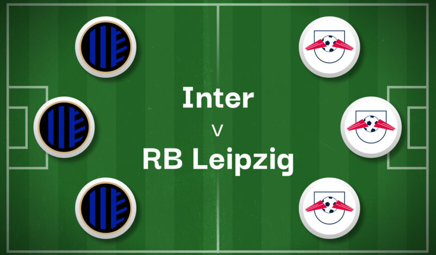 Inter v RB Leipzig Best Betting Predictions, Cheat Sheet & Predicted Lineups