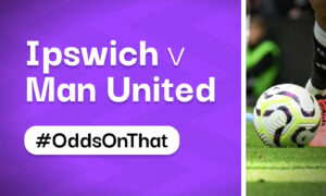 Ipswich v Man United #OOT High Odds Betting Tips