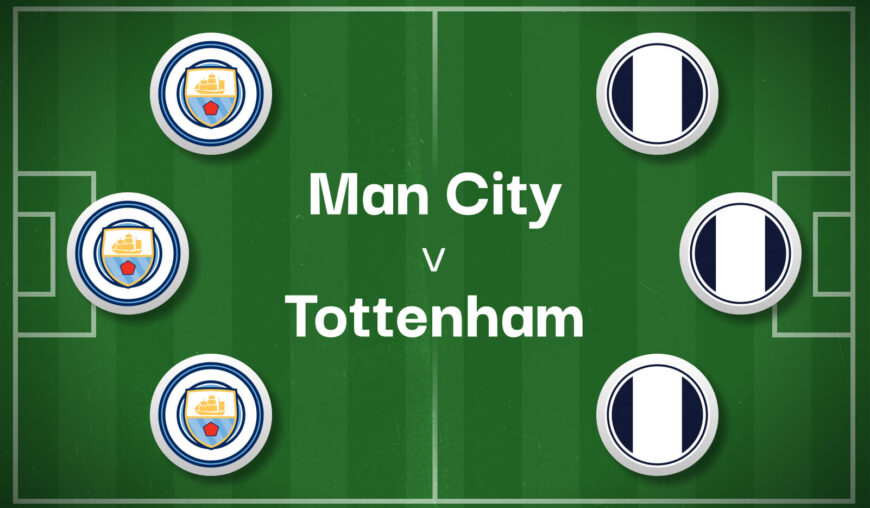 Man City v Tottenham Betting Preview