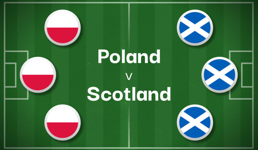 Poland v Scotland Best Betting Predictions, Cheat Sheet & Predicted Lineups