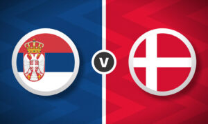 Serbia v Denmark Bet Builder Tips - 2x Bet Builders 6/1 & 9/1