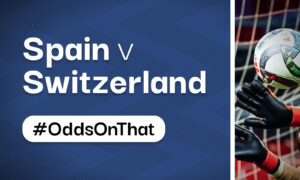 14/1 Spain v Switzerland #OddsOnThat [High Odds Betting Tip]