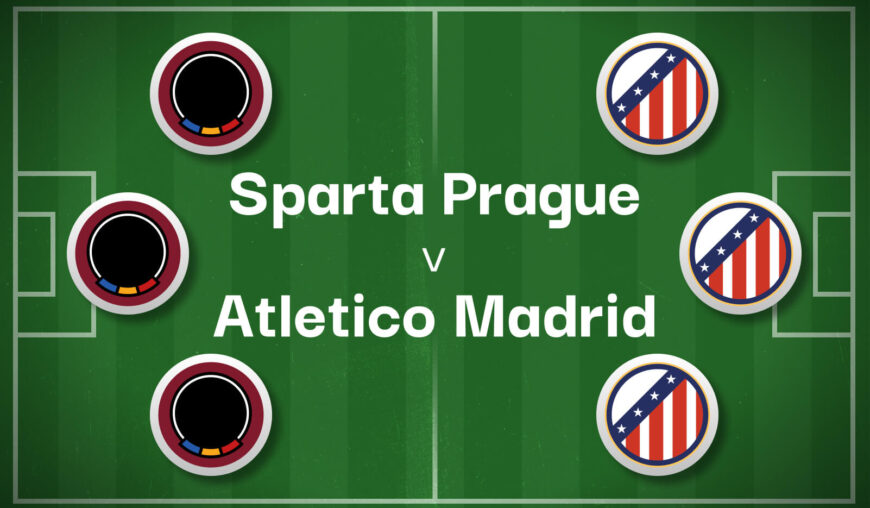 Sparta Prague v Atletico Madrid Best Betting Predictions, Cheat Sheet & Predicted Lineups