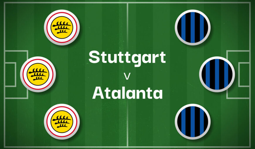 Stuttgart v Atalanta Best Betting Predictions, Cheat Sheet & Predicted Lineups