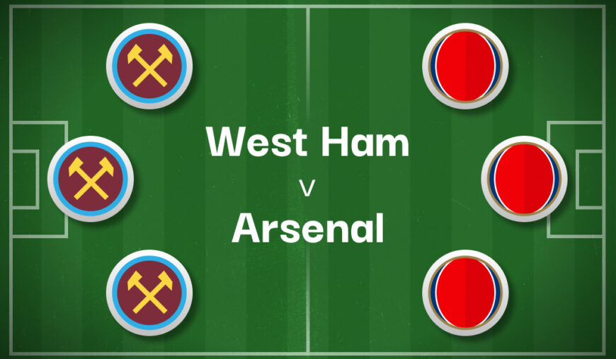 West Ham v Arsenal Best Betting Predictions, Cheat Sheet & Predicted Lineups