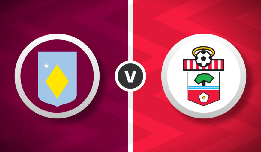 Aston Villa v Southampton Bet Builder Tips – 2x Bet Builders 5/1 & 8/1