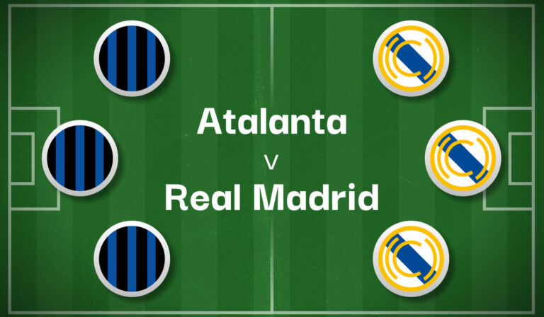 Atalanta v Real Madrid Best Betting Predictions, Cheat Sheet & Predicted Lineups